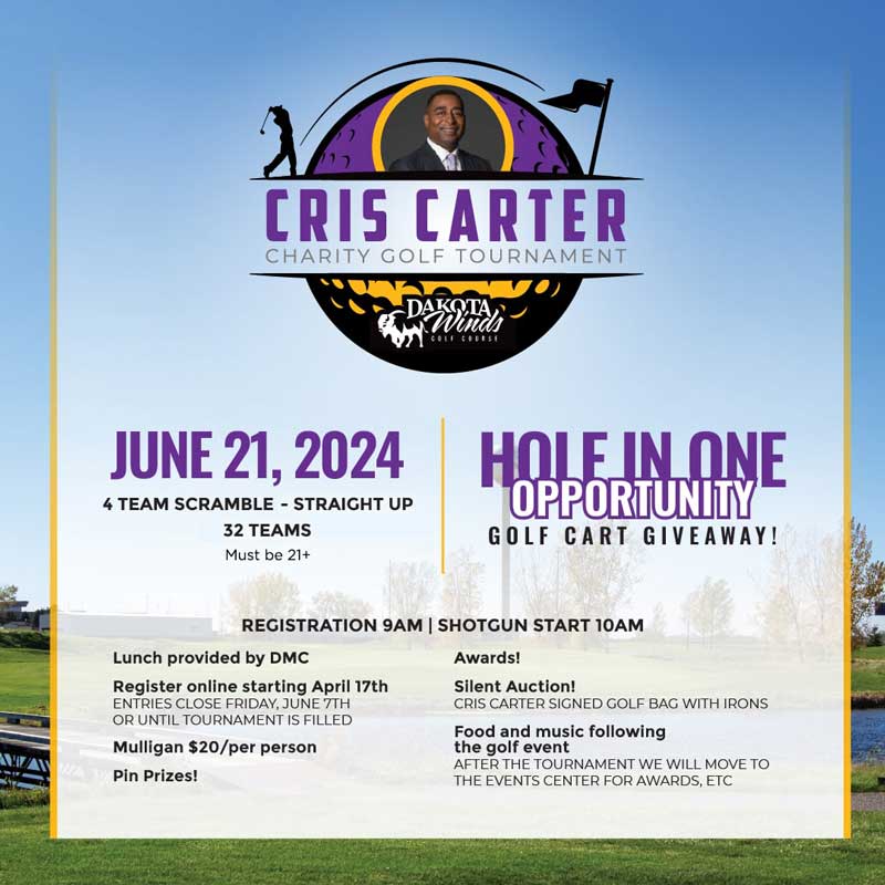 Cris Carter Charity Golf Tournament 2024 Dakota Winds Golf Course - Must be 21+