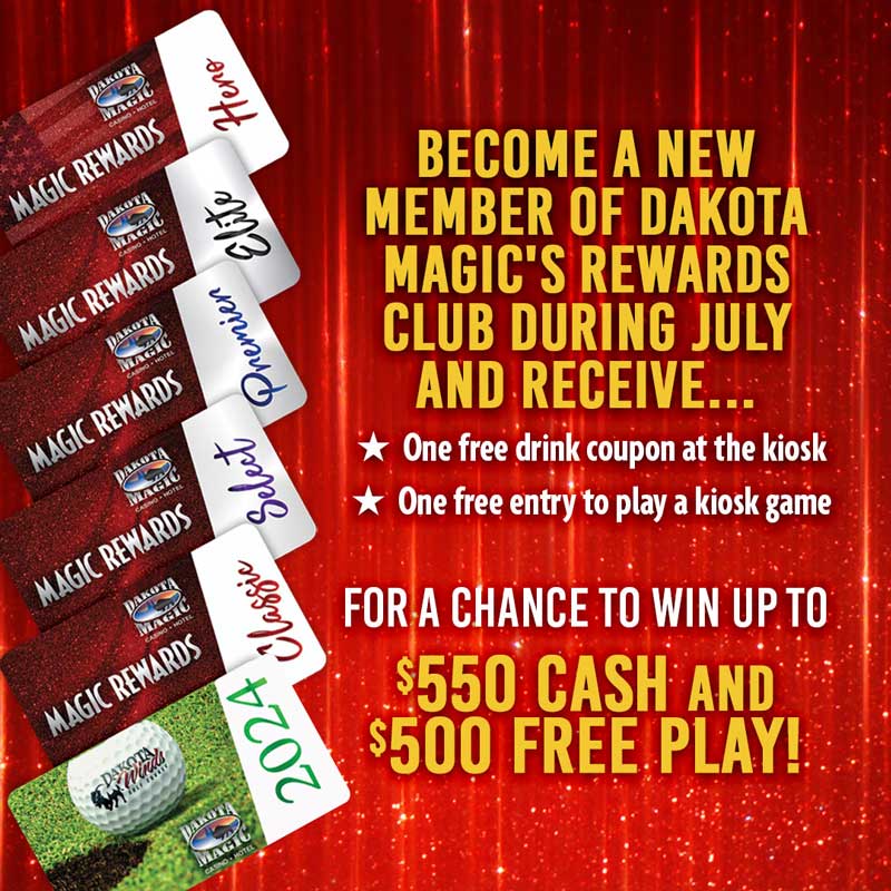 New Rewards Club Member Offer July 2024 Dakota Magic Casino
